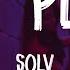 Solv Baby Please Lyrics Lyric Video