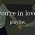 You Re In Love Playlist Rhythm Melody