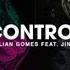 Jullian Gomes Feat Jinadu Control