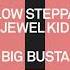 Jewel Kid Low Steppa Big Busta Extended Mix Https Www Beatport Com Track Big Busta 19022759