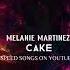 MELANIE MARTINEZ CAKE SPEED UP