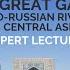 The Great Game Anglo Russian Rivalry In Central Asia By Major JGH Corrigan MBE