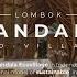 Escape To Mandala Eco Village Lombok S Serene Paradise Of Sustainability