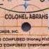 Colonel Abrams So Confused