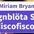 Miriam Bryant Regnblöta Skor Area9 Eurodiscofisco Bootleg Mix