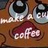I Make A Cup Of Coffee For Your Head
