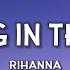 Rihanna Dancing In The Dark Lyrics Dancing Dancing Dancing Dancing In The Dark Tiktok Song