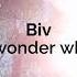 Biv I Wonder Why Nightcore