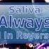 Saliva Always HD HQ