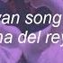 Swan Song Lana Del Rey Lyrics