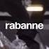 Rabanne X Beyonce Commercial Campaign Beyonce Rabanne