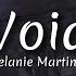 Melanie Martinez Void Demo Lyrics