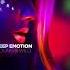 Deep Emotion Young Wild Extended Mix