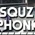 PlayaPhonk INDURA SQUZ PHONK