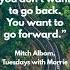 Shorts Today S Quote 103 Mitch Albom Tuesdays With Morrie