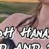 Oh Hannah I Wanna Feel You Close SLOWED AND REVERB LIKE AND SUBSCRIBE