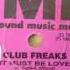 1995 Club Freaks It Must Be Love Alex Neri Dub RMX