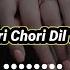 Chori Chori Dil Tera Churayenge Recreate Cover Slowed Reverb