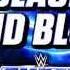 WWE Black And Blue SmackDown Theme Song