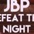 JBP Defeat The Night Bass Boosted