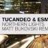 Tucandeo Esmee Bor Stotijn Northern Lights Matt Bukovski Remix FULL