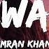 Bewafa LYRICS Imran Khan Sad Mood Songs Everyday