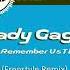 Lady Gaga Always Remember Us This Way Freestyle Remix Dj Wellington Rodrigues ES