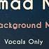 Muhammad Nabina NO MUSIC VOCALS Only Hamada Helal Arabic Nasheed