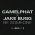 CamelPhat Jake Bugg Be Someone Acoustic Audio