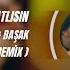 İsmail YK Başak Sen Herkesten Tatlısın Metehan Ütebay Remix