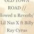 Old Town Road Slowed N Reverb Lil Nas X Ft Billy Ray Cyrus