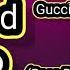 Gucci Mane Coca Cola Bass Boosted 1000000