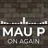 Mau P On Again Extended Mix