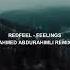 Redfeel Feelings Ahmed Abdurahimli Remix