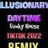 Illusionary Daytime 抖音 Tiktok Remix FKhouse 2022 幻昼 DJ铁柱Remix 好想你旋律 V2 Hot Douyin 抖音热播