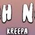 Kreepa Oh No Lyrics