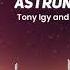 Astronomia Tony Igy And Vicetone L Syndicate Free Records No Copyright