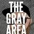 The Gray Area Episode 15
