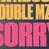 Joel Corry Sorry Öwnboss Double MZK VIP Edit Extended