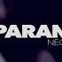 Neoni Paranoia Official Lyric Video