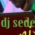 DJ SEDEM STEP UP THE YARD AFROBEAT MIX