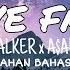 Alan Walker X A AP Rocky Live Fast Lirik Terjemahan Bahasa Indonesia