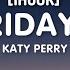 Katy Perry Last Friday Night T G I F Lyrics 1HOUR