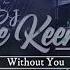 Kid Loari Without You Lee Keenan X Dj Cammy F Bootleg