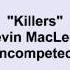 Kevin MacLeod Killers