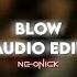 Blow Kesha Audio Edit