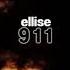 Ellise 911 Slowed Down