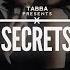 Tabba X Dj Goja Secrets Official Single