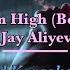 I Can High Belong With You Karaoke Jay Aliyev Original Karaoke Version