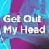 Get Out My Head Extended Workout Remix 128 BPM